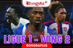 Lịch thi đấu vòng 2 Ligue 1 2026/27, xem trực tiếp ở đâu, kênh nào?